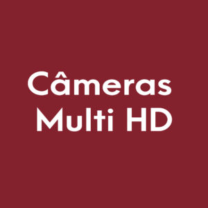 Câmeras Multi HD