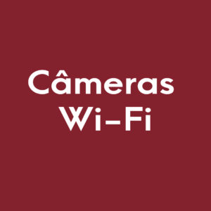 Câmeras Wi-Fi